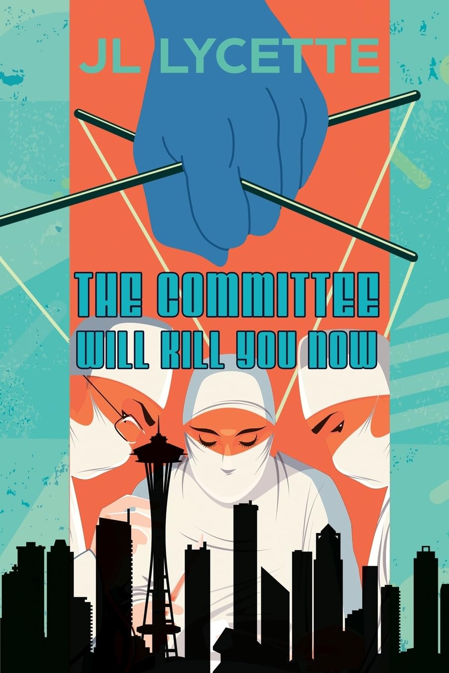 The Committee Will Kill You Now by JL Lycette ~ Review