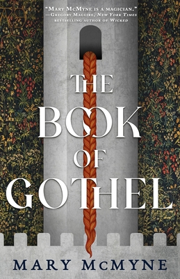 The Book of Gothel by Mary McMyne ~&nbsp;Review