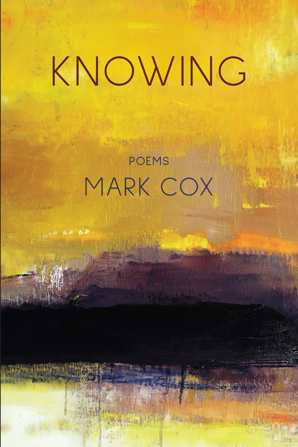 Knowing by Mark Cox ~ Poetry Review