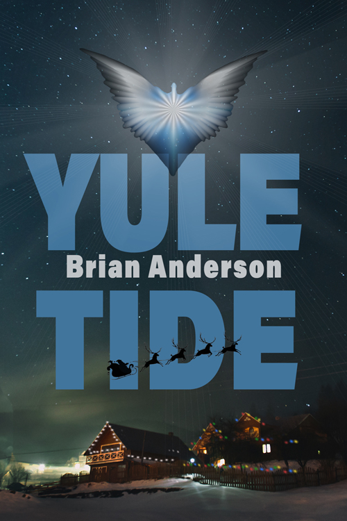 Yule Tide by Brian Anderson Cover ~ Cover&nbsp;Reveal