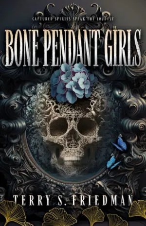 Bone Pendant Girls by Terry S. Friedman ~ Review &&nbsp;Giveaway