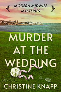 Murder At The Wedding by Christine Knapp ~ Spotlight &&nbsp;Giveaway