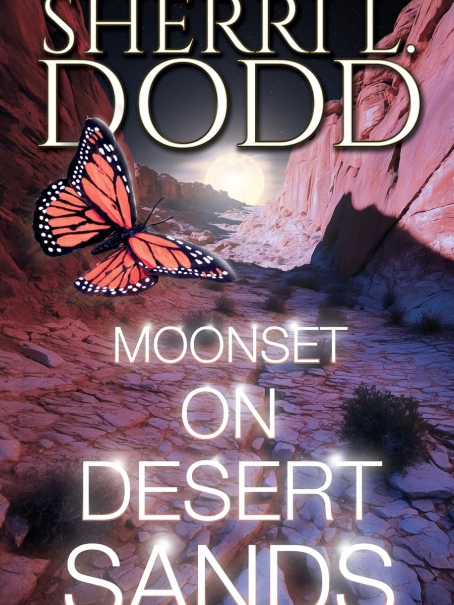 Moonset on Desert Sands by Sherri Dodd ~&nbsp;Review
