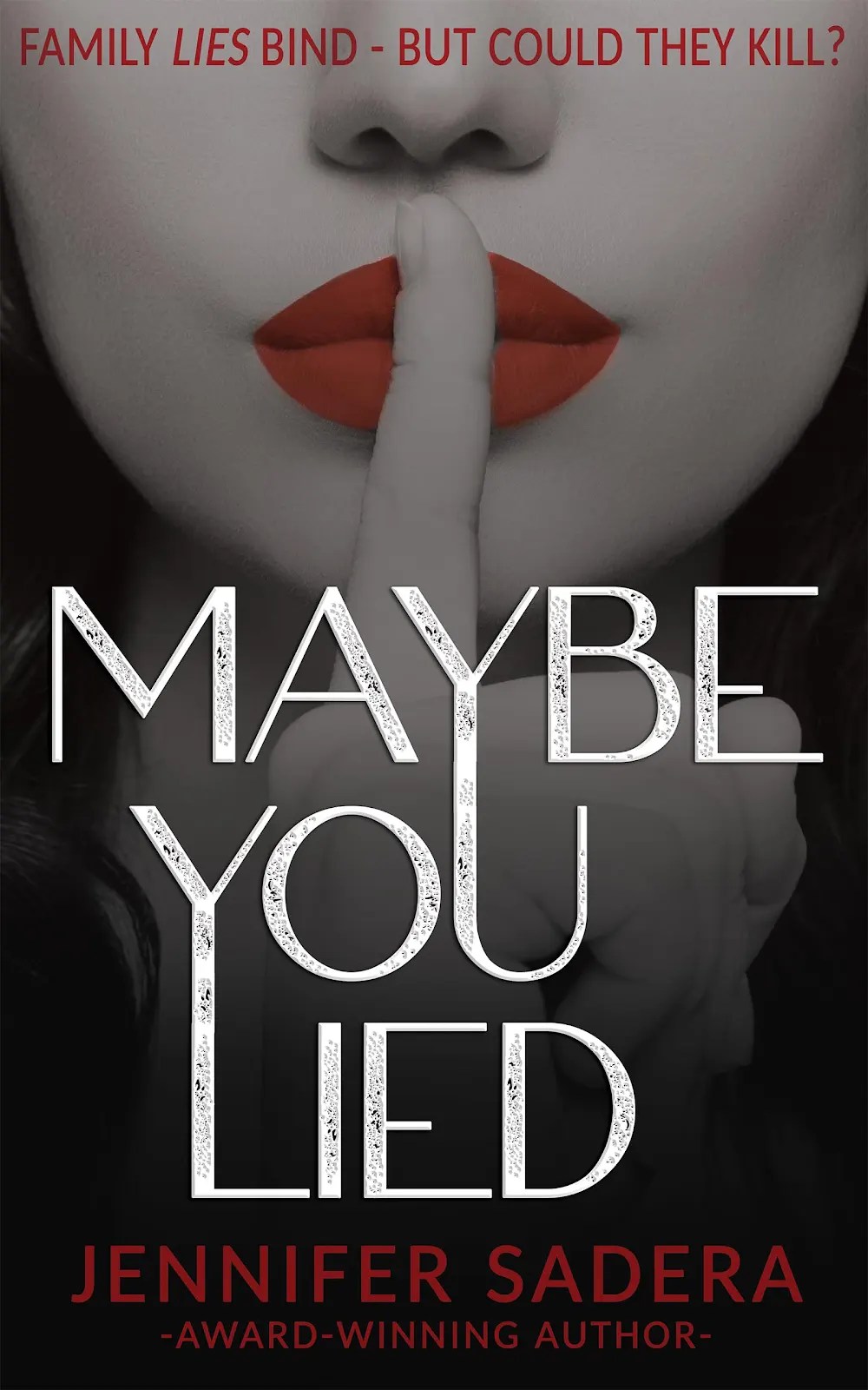 Review & Giveaway : Maybe You Lied by Jennifer Sadera